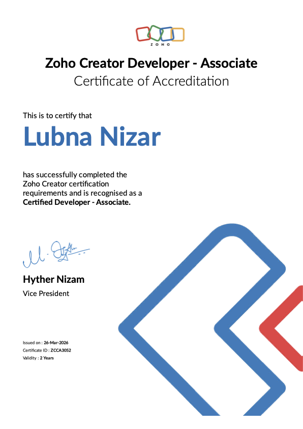 Lubna Nizar - Zoho Creator Developer (Associate) (Zoho certification)